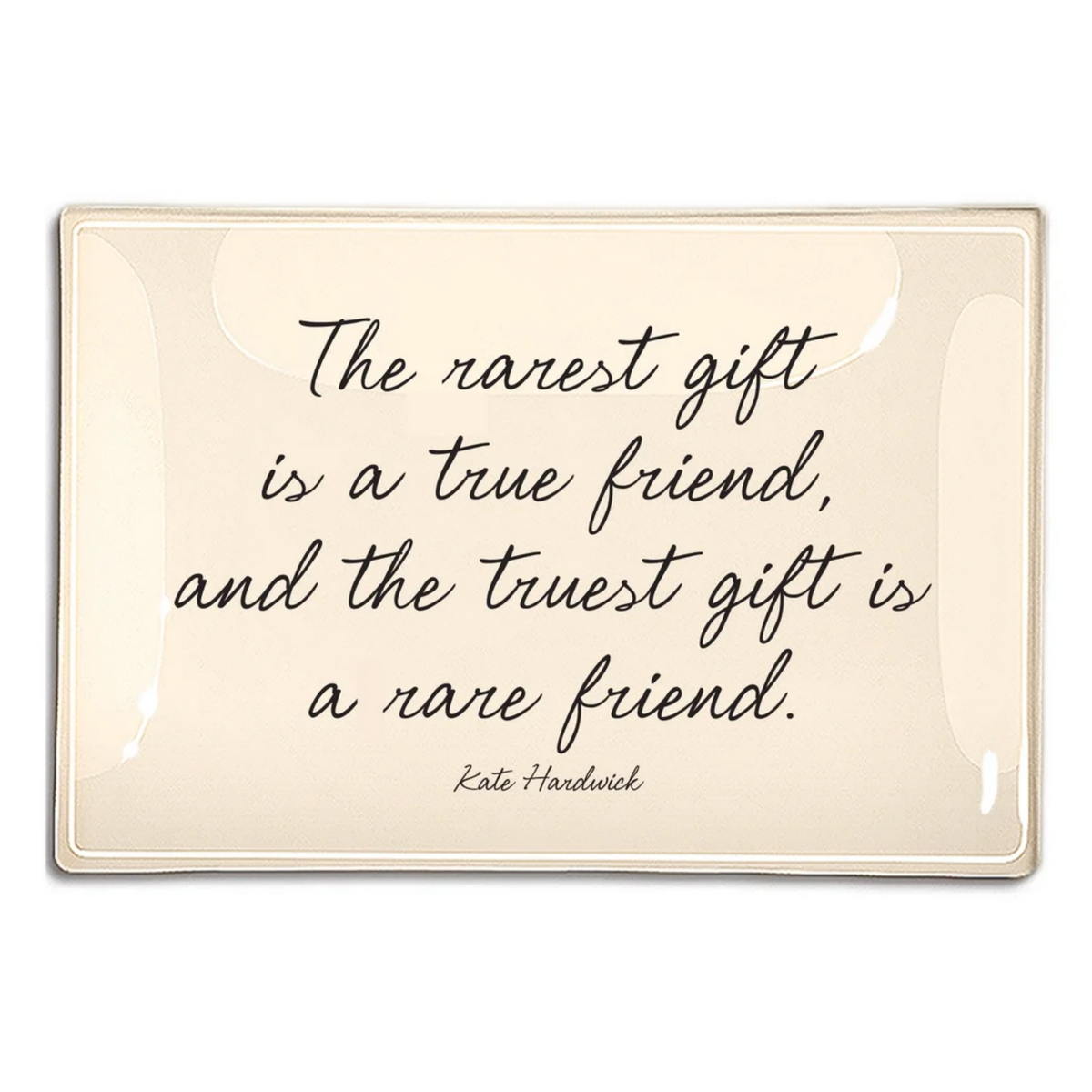 The Rarest Gift Is A True Friend Decoupage Glass Tray