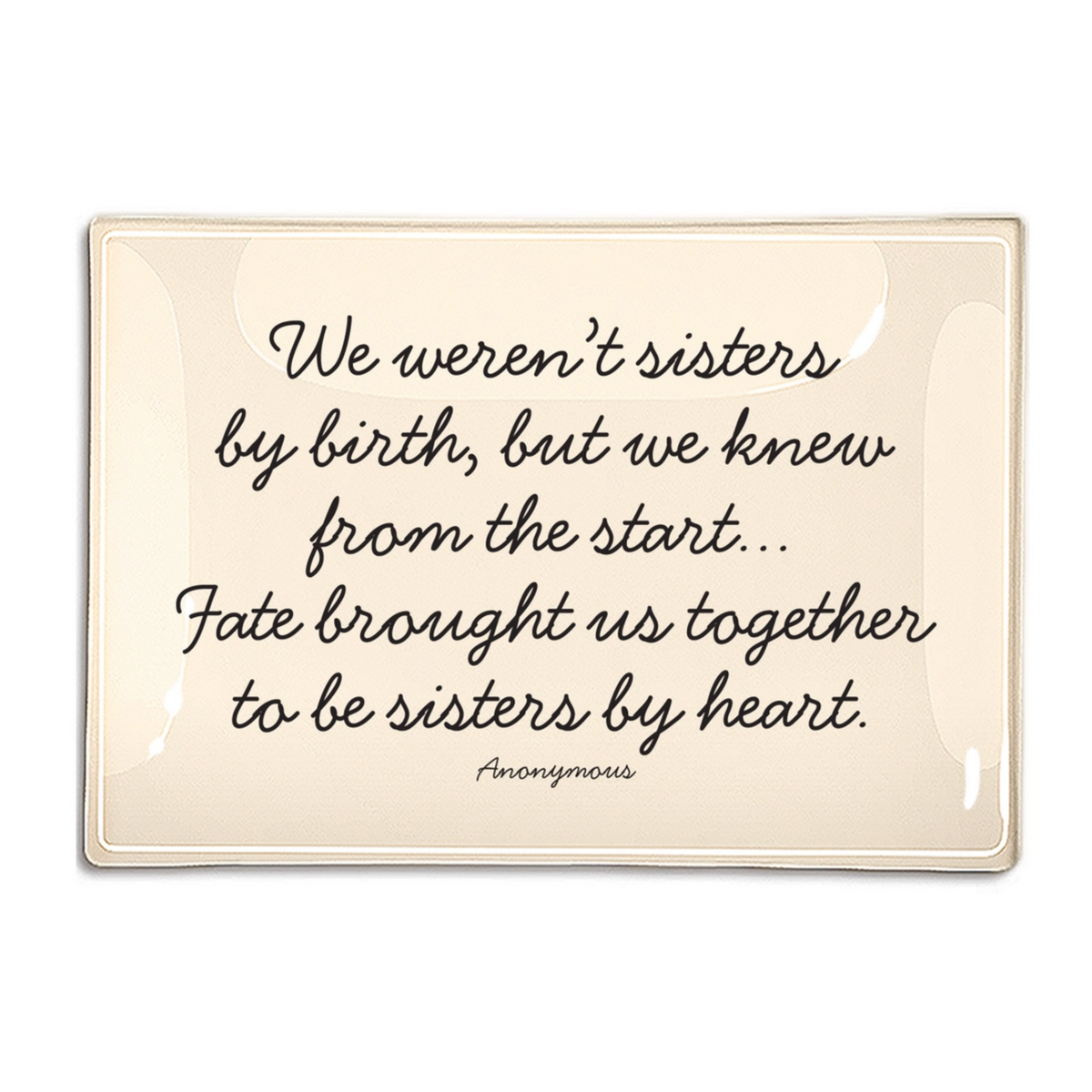 We Weren't Sister By Birth Decoupage Glass Tray